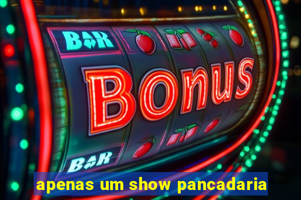 apenas um show pancadaria